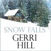 Snow Falls - Gerri Hill, Sara Hawthorne