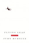 Flying Leap: Stories - Judy Budnitz