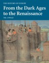 From the Dark Ages to the Renaissance: 700-1599 AD - Mitchell Beazley