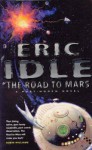 The Road To Mars - Eric Idle