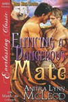 Enticing a Dangerous Mate (Rough River Coyotes 1) - Anitra Lynn McLeod