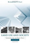 Land Use and Society, Revised Edition: Geography, Law, and Public Policy - Rutherford H. Platt