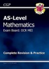 Mathematics: AS-Level:Exam Board: OCR MEI: Complete Revision & Practice - Richard Parsons