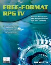 Free-Format RPG IV: How to Bring Your RPG Programs Into the 21st Century - Jim Martin