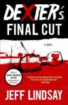 Dexter's Final Cut: Dexter Morgan (7) - Jeff Lindsay