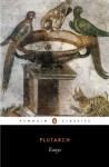 Essays (Penguin Classics) - Plutarch, Ian Kidd, Robin Waterfield