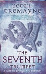 The Seventh Trumpet: A Mystery of Ancient Ireland (Mysteries of Ancient Ireland featuring Sister Fidelma of Cashel) - Peter Tremayne