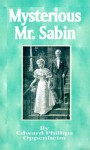 Mysterious Mr. Sabin - E. Phillips Oppenheim