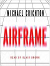Airframe: A Novel (Audio) - Michael Crichton, Frances Cassidy