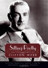 Sitting Pretty: The Life And Times Of Clifton Webb - Clifton Webb, Robert Wagner, David L. Smith