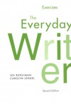 Exercises the Everyday Writer - Lunsford Runciman, Andrea A. Lunsford, Carolyn Lengel, Lunsford Runciman