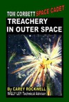 Treachery In Outer Space - Carey Rockwell