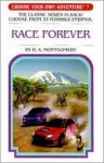 Race Forever - R.A. Montgomery, Sittisan Sundaravej, Kriangsak Thongmoon