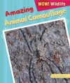 Amazing Animal Camouflage - Alix Wood