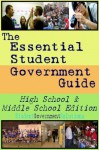 Essential Student Government Guide: High School & Middle School Edition (Essential Student Government Guides) - Eric Williams