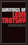 Writings of Leon Trotsky: Supplement 1929-33 - Leon Trotsky, George Breitman