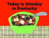 Today Is Monday in Kentucky - Johnette Downing