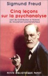 Cinq leçons sur la psychanalyse - Sigmund Freud