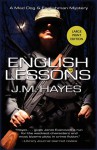 English Lessons: A Mad Dog & Englishman Mystery - J.M. Hayes