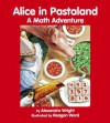 Alice in Pastaland: A Math Adventure - Alexandra Wright