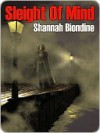 Sleight of Mind - Shannah Biondine