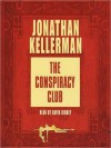 The Conspiracy Club (Audio) - Jonathan Kellerman, David Birney