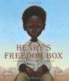 Henry's Freedom Box: A True Story from the Underground Railroad - Ellen Levine