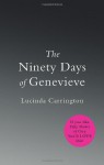 The Ninety Days Of Genevieve - Lucinda Carrington