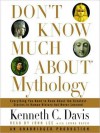 Don't Know Much About Mythology (Audio) - Kenneth C. Davis, John Lee