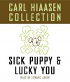 The Carl Hiaasen Collection: Lucky You and Sick Puppy - Carl Hiaasen, Edward Asner