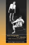 Auto/Biography and Identity: Women, Theatre and Performance - Maggie B. Gale, Viv Gardner