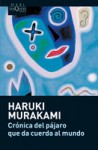 Crónica del pájaro que da cuerda al mundo - Haruki Murakami, Lourdes Porta, Junichi Matsuura