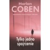 Tylko Jedno Spojrzenie - Harlan Coben