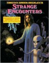 Strange Encounters: Bizarre and Eerie Contact with UFO Occupants - Timothy Green Beckley