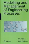 Modelling and Management of Engineering Processes - Peter Heisig, Sándor Vajna, John Clarkson