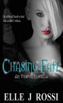 Chasing Fate - Elle J. Rossi