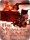 The Measure of a Man - Ann Regentin