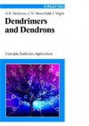 Dendrimers and Dendrons: Concepts, Syntheses, Applications - George R. Newkome, Fritz Vögtle