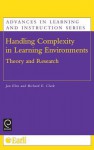 Handling Complexity in Learning Environments: Theory and Research - Jan Elen