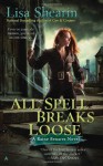 All Spell Breaks Loose (Raine Benares, Book 6) - Lisa Shearin