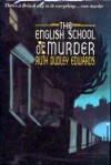 The English School Of Murder - Ruth Dudley Edwards