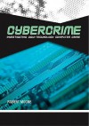 Cybercrime: Investigating High-Technology Computer Crime - Robert Moore