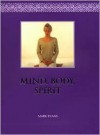 Mind, Body, Spirit - Mark Evans