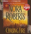 Chasing Fire (Audiocd) - Nora Roberts