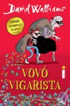 Vovó Vigarista - David Walliams, Edmundo Barreiros