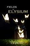 Fields of Elysium - A.B. Whelan