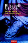 Keiner werfe den ersten Stein - Elizabeth George