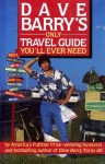 Dave Barry's Only Travel Guide You'll Ever Need - Dave Barry