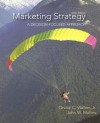 Marketing Strategy: A Decision Focused Approach - Orville C. Walker Jr., Harper W. Boyd Jr., John W. Mullins