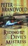 Riding with the Devil's Mistress - Peter Brandvold